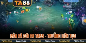 Giới thiệu về bắn cá đổi xu Ta88